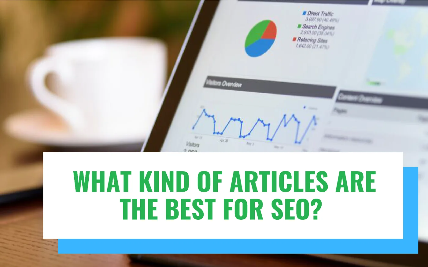 What kind of articles are the best for SEO ?