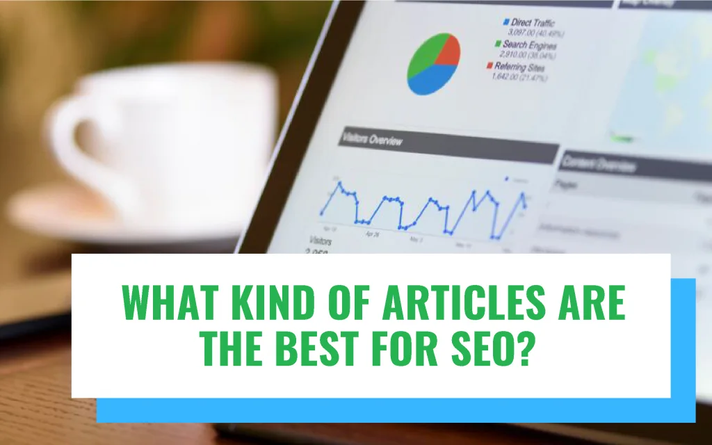 What kind of articles are the best for SEO ?